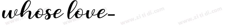 whose love字体转换